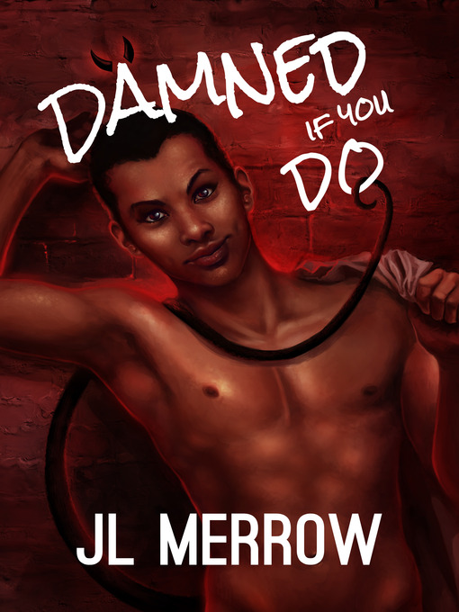 Title details for Damned If You Do by JL Merrow - Available